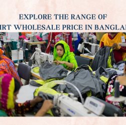 Explore The Range Of T-Shirt Wholesale Price In Bangladesh